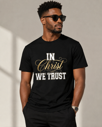 Load image into Gallery viewer, In Christ We Trust T-Shirt