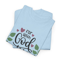Load image into Gallery viewer, With God Nothing Is Impossible T-Shirt | Luke 1:37 Christian Faith Tee