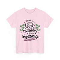 Load image into Gallery viewer, With God Nothing Is Impossible T-Shirt | Luke 1:37 Christian Faith Tee